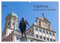 Produktbild: Augsburg Handel seit dem Mittelalter (Wandkalender 2026 DIN A2 quer), CALVENDO Monatskalender