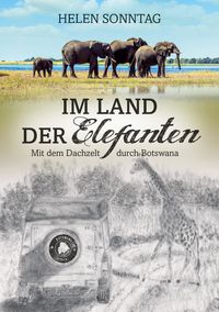 Produktbild: Im Land der Elefanten &bull; Mit dem Dachzelt durch Botswana
