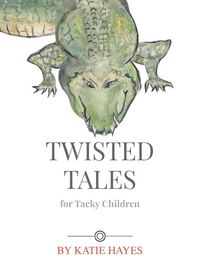 Produktbild: Twisted Tales for Tacky Children