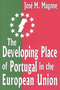 Produktbild: Magone, J: The Developing Place of Portugal in the European