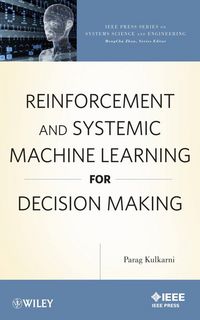 Produktbild: Reinforcement and Systemic Machine Learning for Decision Making