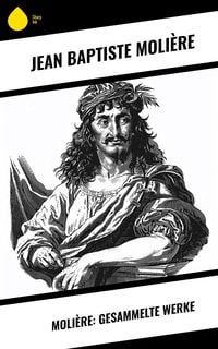 Produktbild: Moli&egrave;re: Gesammelte Werke