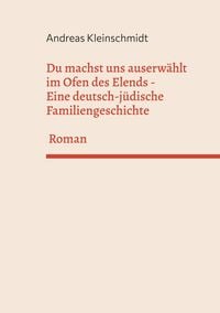 Produktbild: Du machst uns auserw&auml;hlt im Ofen des Elends