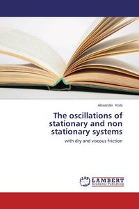 Produktbild: The oscillations of stationary and non stationary systems