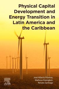 Produktbild: Fuinhas, J: Physical Capital Development and Energy Transiti