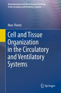 Produktbild: Cell and Tissue Organization in the Circulatory and Ventilatory Systems