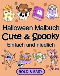 Produktbild: Halloween Malbuch f&uuml;r Erwachsene und Kinder Cute & Spooky Einfach und Niedlich