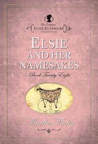 Produktbild: Elsie Dinsmore #28 Elsie & Her