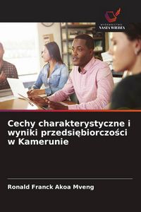Produktbild: Cechy charakterystyczne i wyniki przedsi&iquest;biorczo&iquest;ci w Kamerunie
