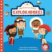 Produktbild: MIS Primeros H&eacute;roes: Exploradores / My First Heroes: Explorers
