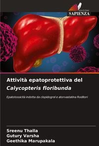 Produktbild: Attivit&agrave; epatoprotettiva del Calycopteris floribunda