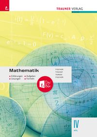 Produktbild: Mathematik IV HTL + digitales Zusatzpaket - Erkl&auml;rungen, Aufgaben, L&ouml;sungen, Formeln