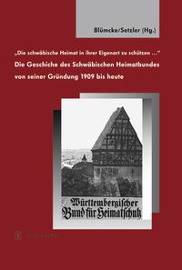 Produktbild: Die schw&auml;bische Heimat in ihrer Eigenart zu sch&uuml;tzen