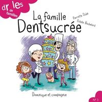Produktbild: La famille Dentsucree