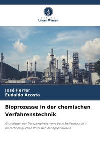 Produktbild: Bioprozesse in der chemischen Verfahrenstechnik