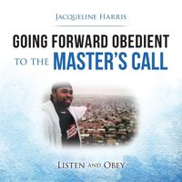 Produktbild: Going Forward Obedient to the Master's Call