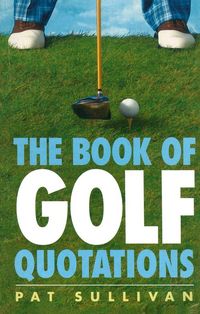 Produktbild: The Book of Golf Quotations