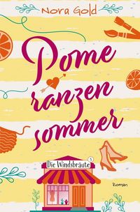 Produktbild: Pomeranzensommer - Die Windsbr&auml;ute 3