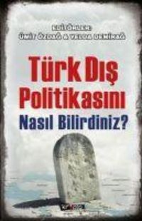Produktbild: T&uuml;rk Dis Politikasini Nasil Bilirdiniz