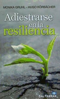 Bild vom Artikel Adiestrarse en la resiliencia vom Autor Monika Gruhl