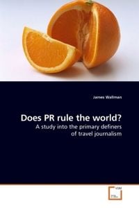 Produktbild: Wallman, J: Does PR rule the world?