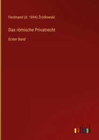 Produktbild: Das r&ouml;mische Privatrecht