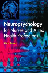 Produktbild: Green, C: Neuropsychology for Nurses and Allied Health Profe