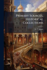 Produktbild: Primary Sources, Historical Collections