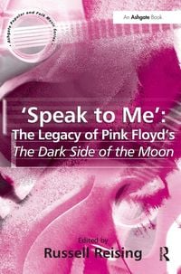 Produktbild: 'Speak to Me': The Legacy of Pink Floyd's The Dark Side of the Moon