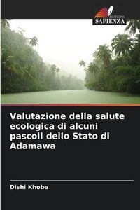 Produktbild: Khobe, D: Valutazione della salute ecologica di alcuni pasco