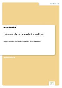Produktbild: Internet als neues Arbeitsmedium