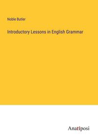 Produktbild: Introductory Lessons in English Grammar