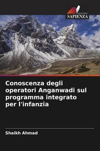 Produktbild: Conoscenza degli operatori Anganwadi sul programma integrato per l'infanzia