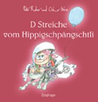 Produktbild: D Streiche vom Hippigschp&auml;ngschtli