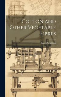 Produktbild: Cotton and Other Vegetable Fibres