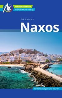 Bild vom Artikel Naxos Reiseführer Michael Müller Verlag vom Autor Dirk Schönrock