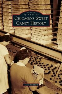 Produktbild: Chicago's Sweet Candy History