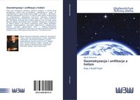 Produktbild: Geometryzacja i unifikacja a holizm