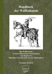 Produktbild: Boeheim, W: Handbuch der Waffenkunde