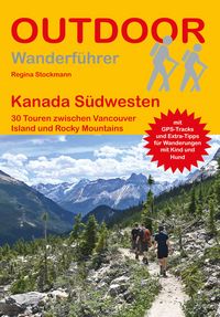 Produktbild: Kanada S&uuml;dwesten 30 Touren zwischen Vancouver Island und Rocky Mountains