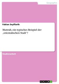 Produktbild: Muttrah, ein typisches Beispiel der "orientalischen Stadt"?