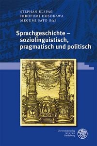 Produktbild: Sprachgeschichte &ndash; soziolinguistisch, pragmatisch und politisch