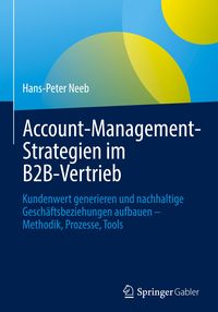 Bild vom Artikel Account-Management-Strategien im B2B-Vertrieb vom Autor Hans-Peter Neeb
