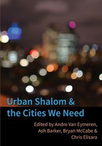 Produktbild: Urban Shalom and the Cities We Need