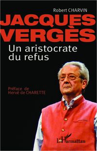 Produktbild: Jacques Verg&egrave;s Un aristocrate de refus