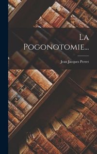 Produktbild: La Pogonotomie...