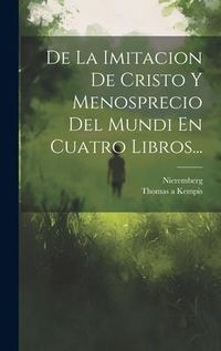 Produktbild: De La Imitacion De Cristo Y Menosprecio Del Mundi En Cuatro Libros...
