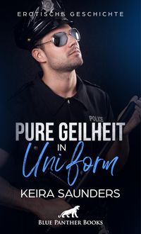 Produktbild: Pure Geilheit in Uniform | Erotische Geschichte