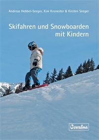 Produktbild: Skifahren und Snowboarden mit Kindern