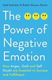 Bild vom Artikel The Power of Negative Emotion vom Autor Todd Kashdan